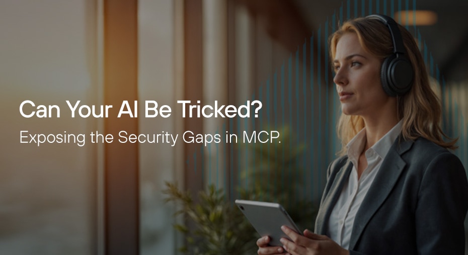 您的 AI 會被欺騙嗎?揭露 MCP 中的安全漏洞